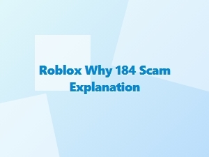 What Is the Roblox 184 Scam?